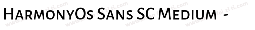 HarmonyOs Sans SC Medium 中字体转换 HarmonyOs Sans SC Medium 中字体转换